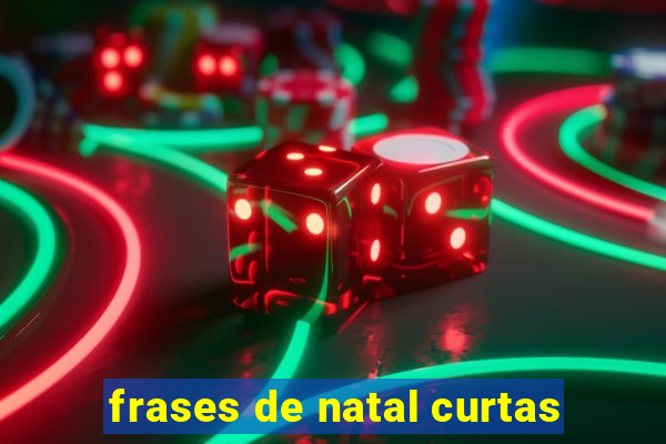 frases de natal curtas